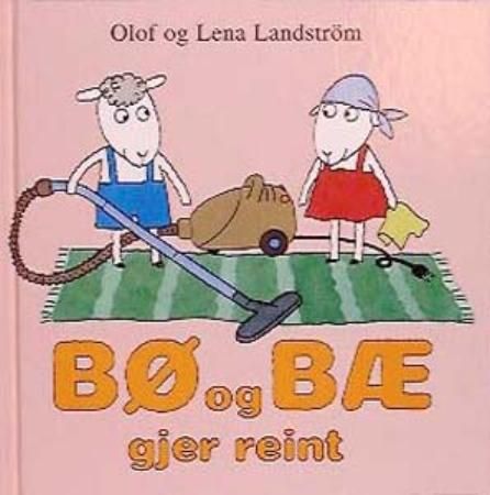 Bø og Bæ gjer reint 9788252149531 Olof Landström Lena Landström Brukte bøker