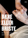 Bære eller briste 9788283421736 Magnus E. Marsdal Sigurd Jorde Brukte bøker