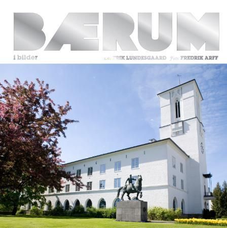 Bærum i bilder 9788299747332 Erik Lundesgaard Brukte bøker