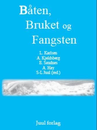 Båten, bruket og fangsten 9788280900203  Brukte bøker