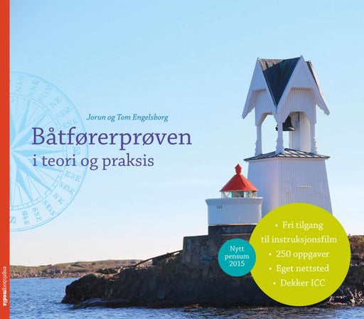 Båtførerprøven i teori og praksis 9788299812641 Tom Engelsborg Jorun Engelsborg Brukte bøker