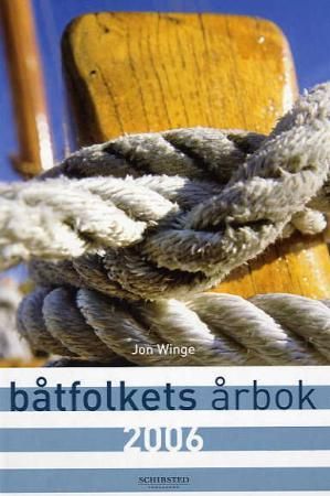 Båtfolkets årbok 2006 9788251621632 Jon Winge Brukte bøker