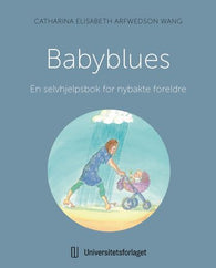 Babyblues 9788215063669 Catharina Elisabeth Arfwedson Wang Brukte bøker