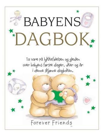 Babyens dagbok. Forever friends 9788230209257  Brukte bøker
