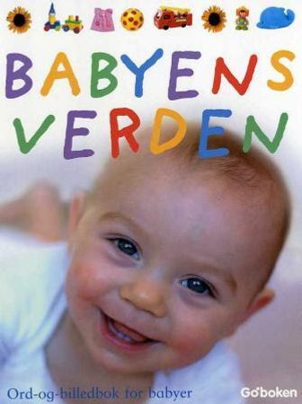 Babyens verden 9788230501214 Dawn Sirett Brukte bøker