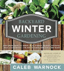 Backyard Winter Gardening 9781462110940 Caleb J. Warnock Brukte bøker