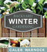 Backyard Winter Gardening 9781462110940 Caleb J. Warnock Brukte bøker
