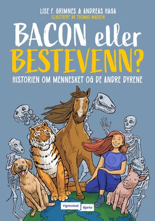 Bacon eller bestevenn? 9788241959738 Andreas Haga Lise Forfang Grimnes Brukte bøker
