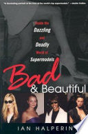 Bad and Beautiful 9780806524566 Ian Halperin Brukte bøker