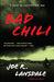 Bad Chili 9780307455505 Joe R. Lansdale Brukte bøker