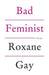 Bad feminist 9781472119735 Roxane Gay Brukte bøker