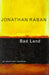 Bad Land 9780330346214 Jonathan Raban Brukte bøker