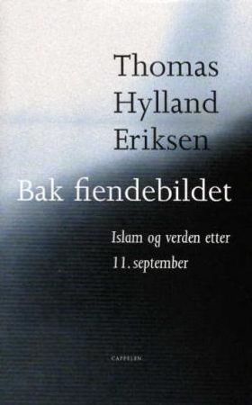 Bak fiendebildet 9788202220754 Thomas Hylland Eriksen Brukte bøker