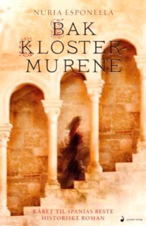 Bak klostermurene 9788282050944 Núria Esponellà Brukte bøker