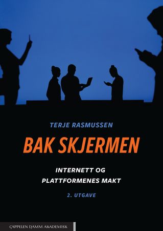 Bak skjermen 9788202700645 Terje Rasmussen Brukte bøker