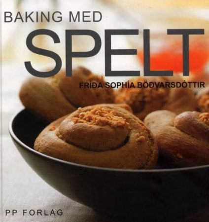 Baking med spelt 9788280910028   Brukte bøker