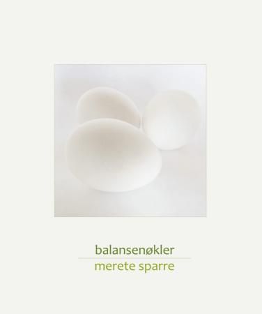 Balansenøkler 9788299185011 Merete Sparre Brukte bøker
