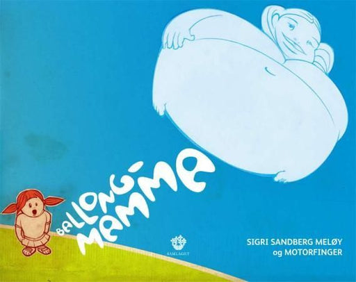 Ballongmamma 9788252171631 Sigri Sandberg Meløy Brukte bøker