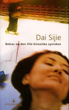 Balzac og den lille kinesiske syersken 9788205277120 Sijie Dai Brukte bøker