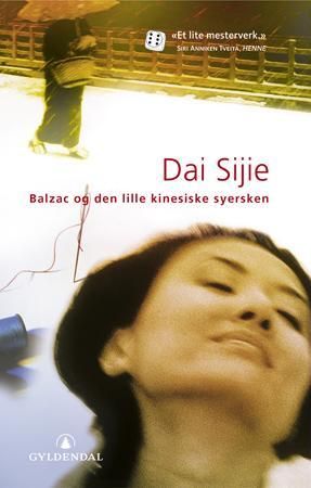 Balzac og den lille kinesiske syersken 9788205336155 Sijie Dai Brukte bøker