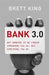 Bank 3.0: Why Banking Is No Longer Somewhere You Go, But Something Y Ou Do 9789814382120 Brett King Brukte bøker