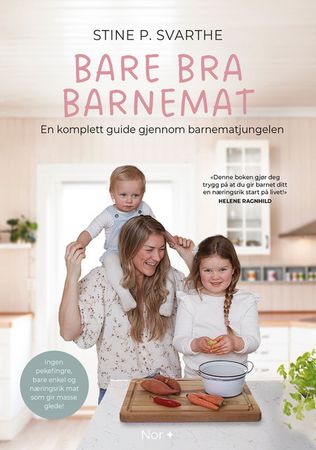 Bare bra barnemat 9788269266627 Stine Svarthe Brukte bøker