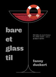 Bare et glass til 9788234401145 Fanny Duckert Brukte bøker