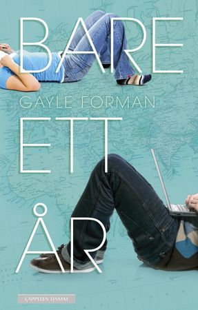 Bare ett år 9788202543013 Gayle Forman Brukte bøker