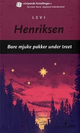 Bare mjuke pakker under treet 9788205355323 Levi Henriksen Brukte bøker