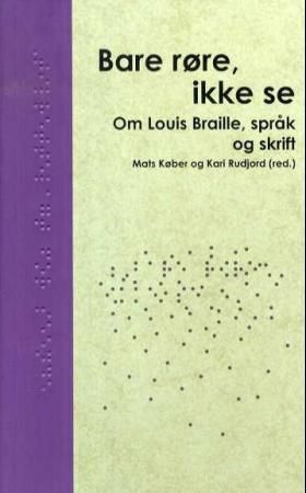 Bare røre, ikke se 9788281520301  Brukte bøker