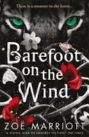 Barefoot on the Wind 9781406333374 Zoë Marriott Brukte bøker