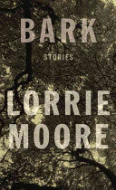 Bark 9780307594136 Lorrie Moore Brukte bøker