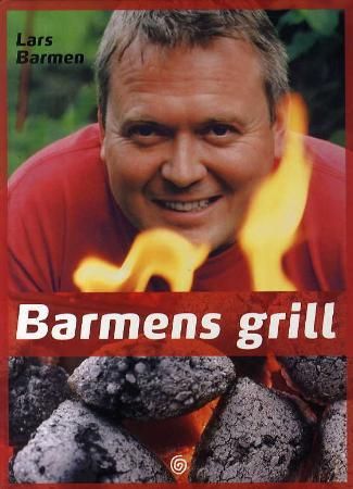 Barmens grill 9788248908180 Lars Barmen Brukte bøker