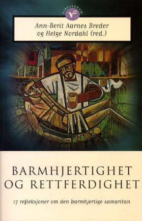 Barmhjertighet og rettferdighet 9788254308721  Brukte bøker