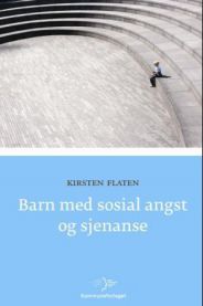 Barn med sosial angst og sjenanse 9788244620130 Kirsten H. Flaten Brukte bøker