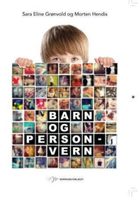 Barn og personvern 9788244621779 Sara Eline Grønvold Morten Hendis Brukte bøker