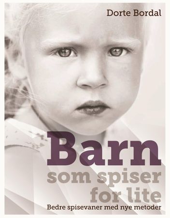 Barn som spiser for lite 9788282114554 Dorte Bordal Brukte bøker
