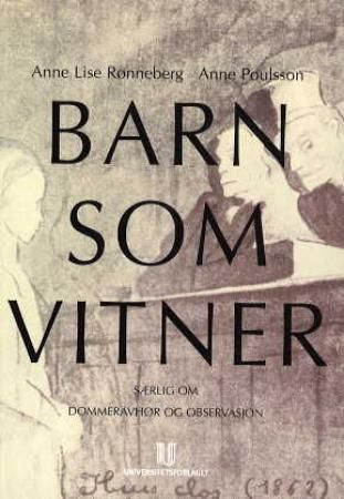 Barn som vitner 9788251839907 Anne Poulsson Anne Lise Rønneberg Brukte bøker