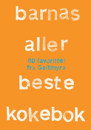 Barnas aller beste kokebok 9788232804290 Erik Røed Brukte bøker