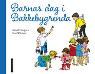 Barnas dag i Bakkebygrenda 9788202693497 Astrid Lindgren Brukte bøker