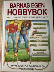 Barnas egen hobbybok 9788252923926 Peter Gissy Brukte bøker