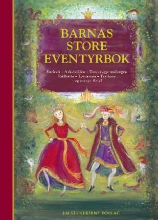 Barnas store eventyrbok 9788272013782 Peter Christen Asbjørnsen Jørgen Moe H.C. Andersen Jacob Grimm Wilhelm Grimm Oscar Wilde Brukte bøker