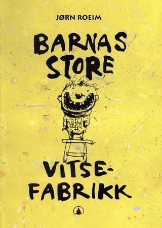 Barnas store vitsefabrikk 9788247805343 Jørn Roeim Brukte bøker
