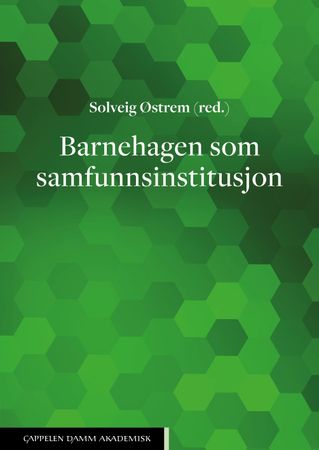 Barnehagen som samfunnsinstitusjon 9788202570453  Brukte bøker