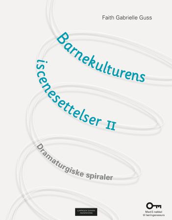 Barnekulturens iscenesettelser II 9788202471255 Faith Gabrielle Guss Brukte bøker