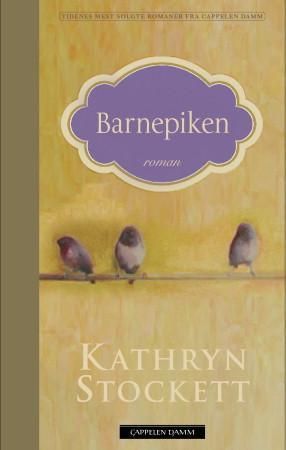 Barnepiken 9788202419561 Kathryn Stockett Brukte bøker