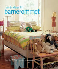 Barnerommet 9788205347564 Judith Wilson Brukte bøker