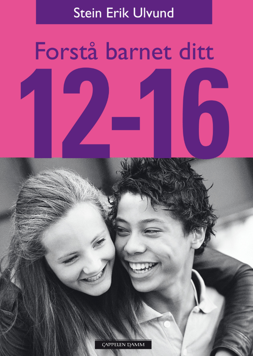 Forstå barnet ditt 12-16 - Bokia.no