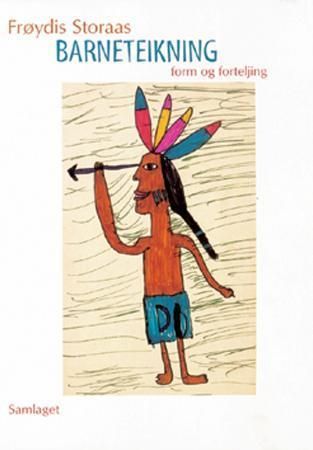 Barneteikning 9788252146455 Frøydis Storaas Brukte bøker