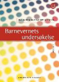Barnevernets undersøkelse 9788215006796  Brukte bøker